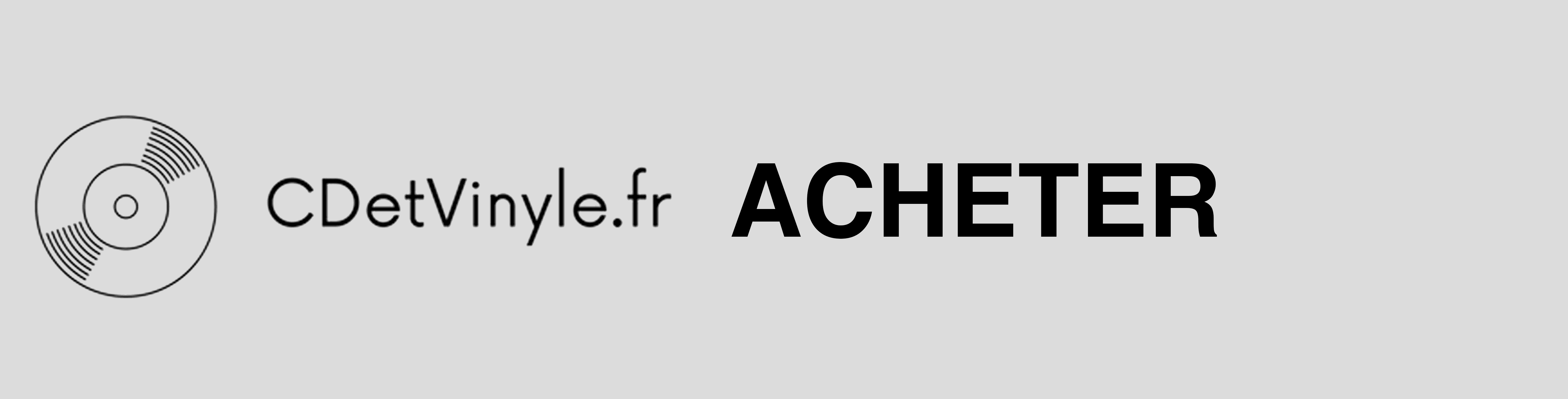 CD et Vinyle